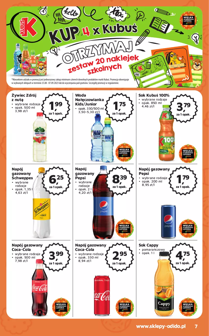 Gazetka promocyjna Odido - Gazetka - ważna 25.08 do 07.09.2023 - strona 7 - produkty: Cappy, Coca-Cola, Kubuś, Nałęczowianka, Napój, Napój gazowany, Pepsi, Schweppes, Sok, Woda