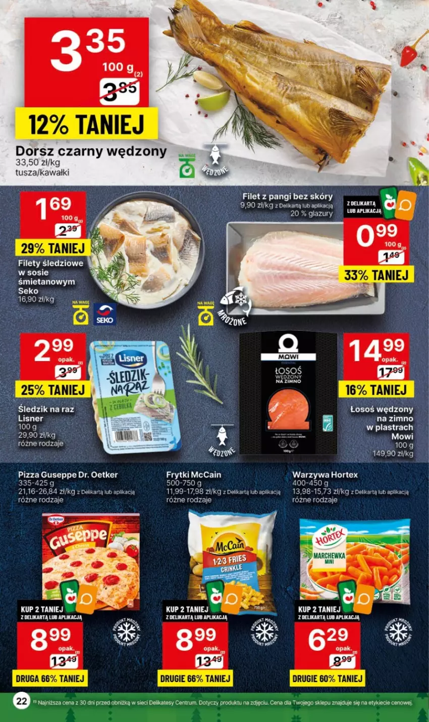 Gazetka promocyjna Delikatesy Centrum - Dyskontowe ceny w Delikatesach Centrum - ważna 30.11 do 06.12.2023 - strona 22 - produkty: Dorsz, Dr. Oetker, Frytki, Hortex, Kawa, Lazur, McCain, Pizza, Rum, Sos, Tusz, Warzywa