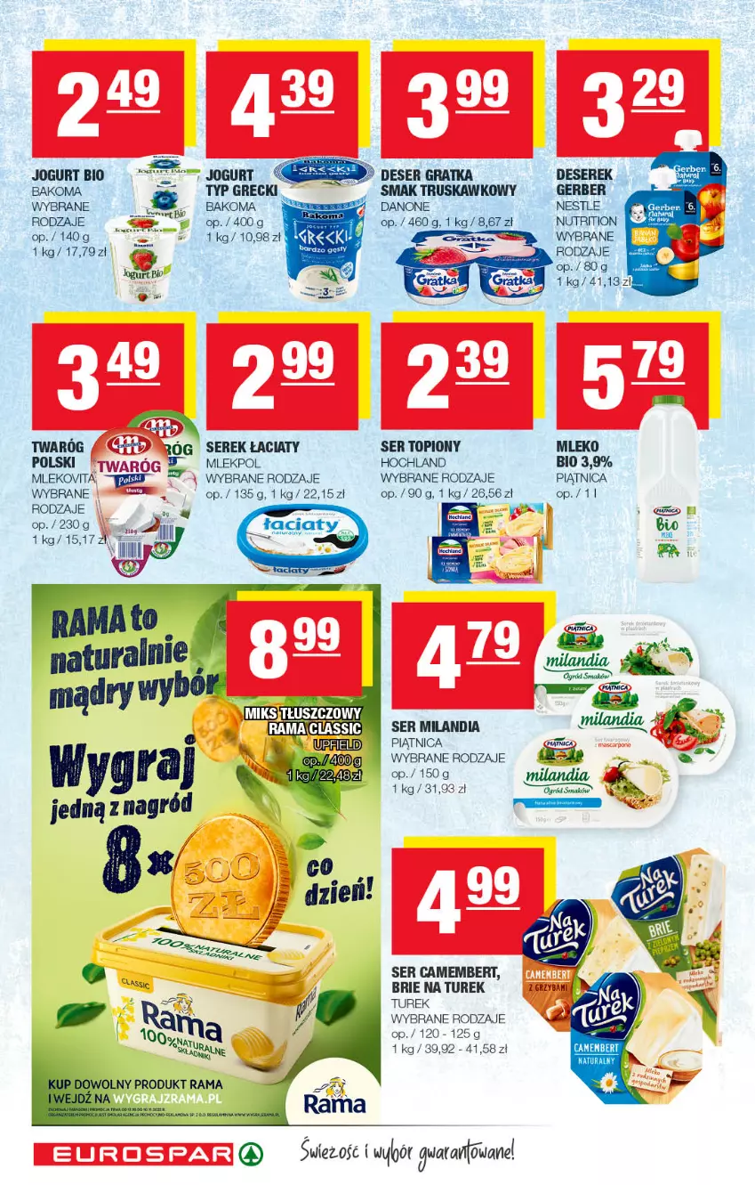 Gazetka promocyjna Spar - EuroSpar - ważna 30.10 do 09.11.2022 - strona 6 - produkty: Bakoma, Brie, Camembert, Danone, Deser, Fa, Gerber, Gra, Hochland, Jogurt, Mleko, Mlekovita, Ogród, Piątnica, Rama, Ser, Ser topiony, Serek, Top, Twaróg