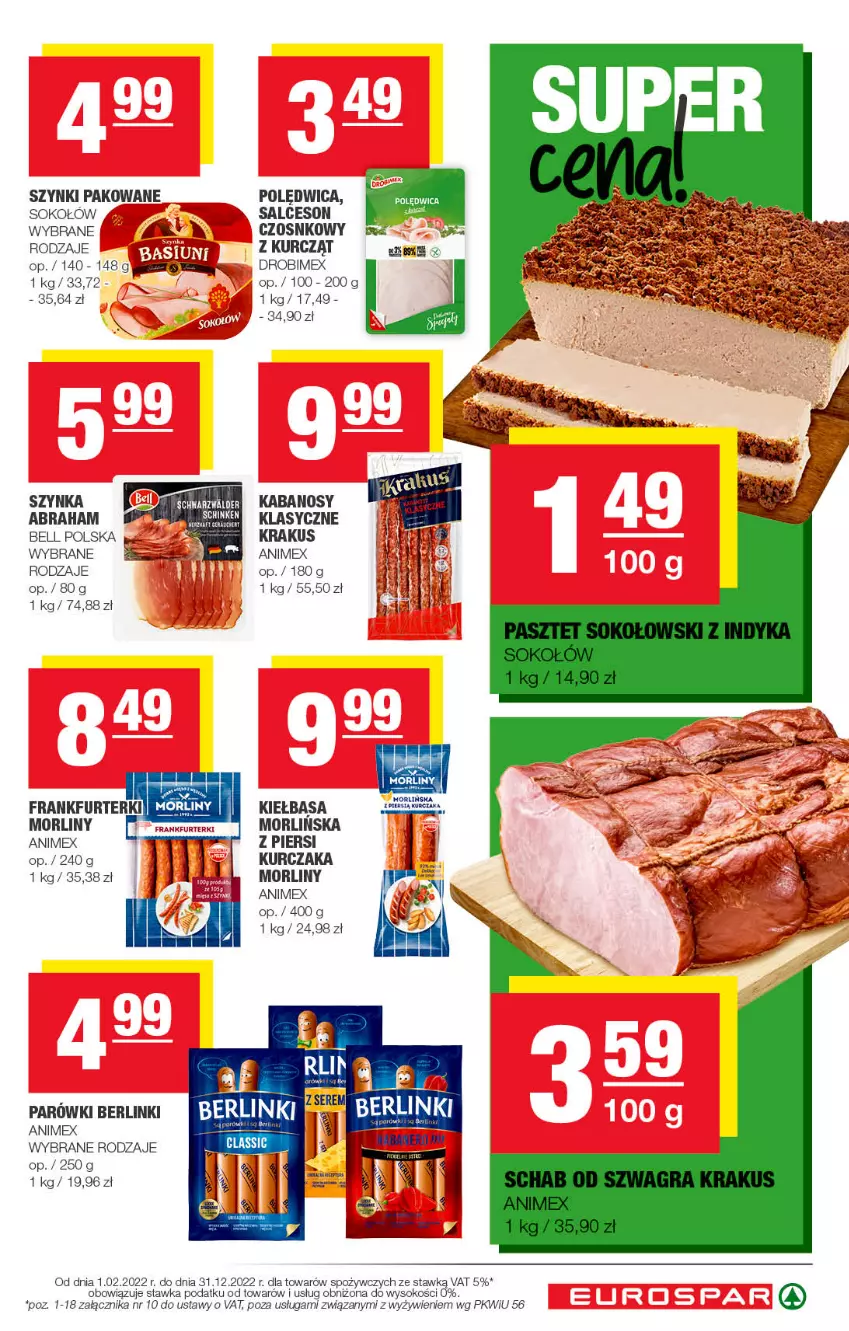 Gazetka promocyjna Spar - EuroSpar - ważna 30.10 do 09.11.2022 - strona 9 - produkty: Bell, Berlinki, Drobimex, Fa, Frankfurterki, Kabanos, Kiełbasa, Krakus, Kurczak, Morliny, Polędwica, Salceson, Sok, Sokołów, Szynka