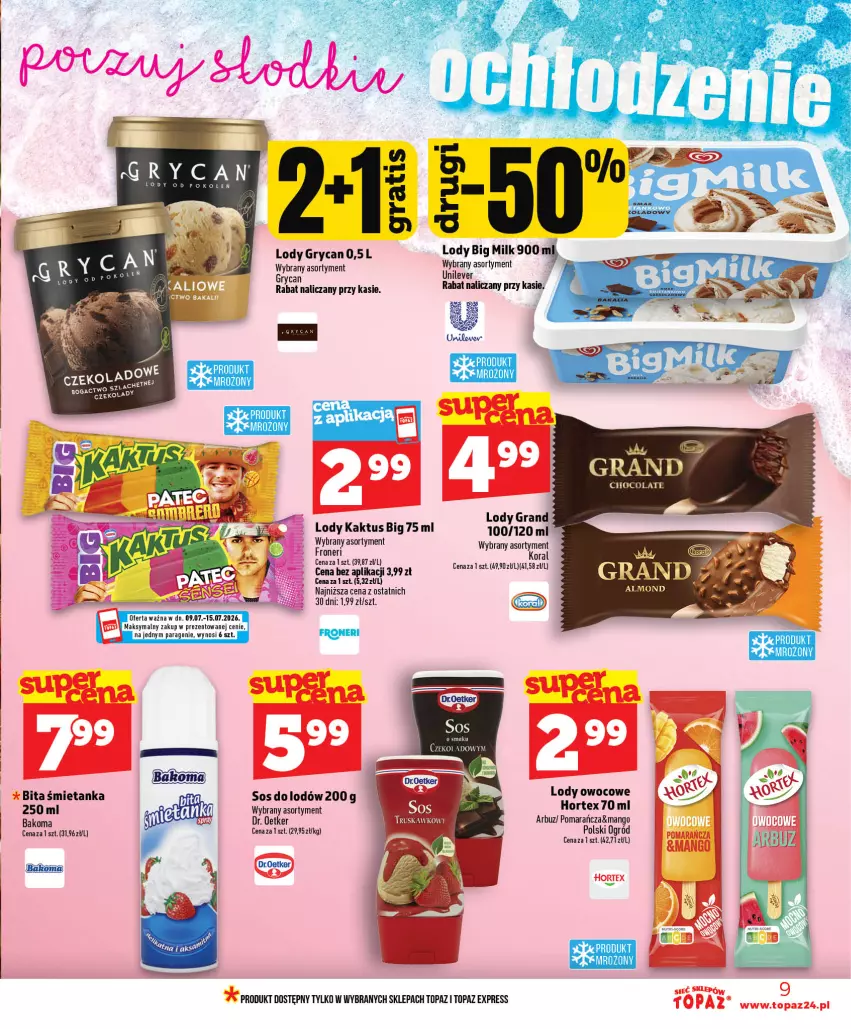 Gazetka promocyjna Topaz - Gazetka - ważna 09.07 do 15.07.2026 - strona 9 - produkty: Arbuz, Bakoma, Big Milk, Dr. Oetker, Gra, Gry, Hortex, Kaktus, Lody, Mango, Ogród, Sos, Top