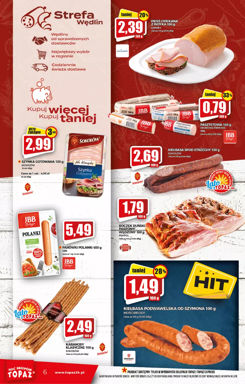 Gazetka promocyjna Topaz - Gazetka - ważna 05.08 do 11.08.2021 - strona 6 - produkty: Boczek, Fa, Kabanos, Kiełbasa, Kiełbasa podwawelska, Pekpol, Sok, Sokołów, Szynka, Top, Wawel