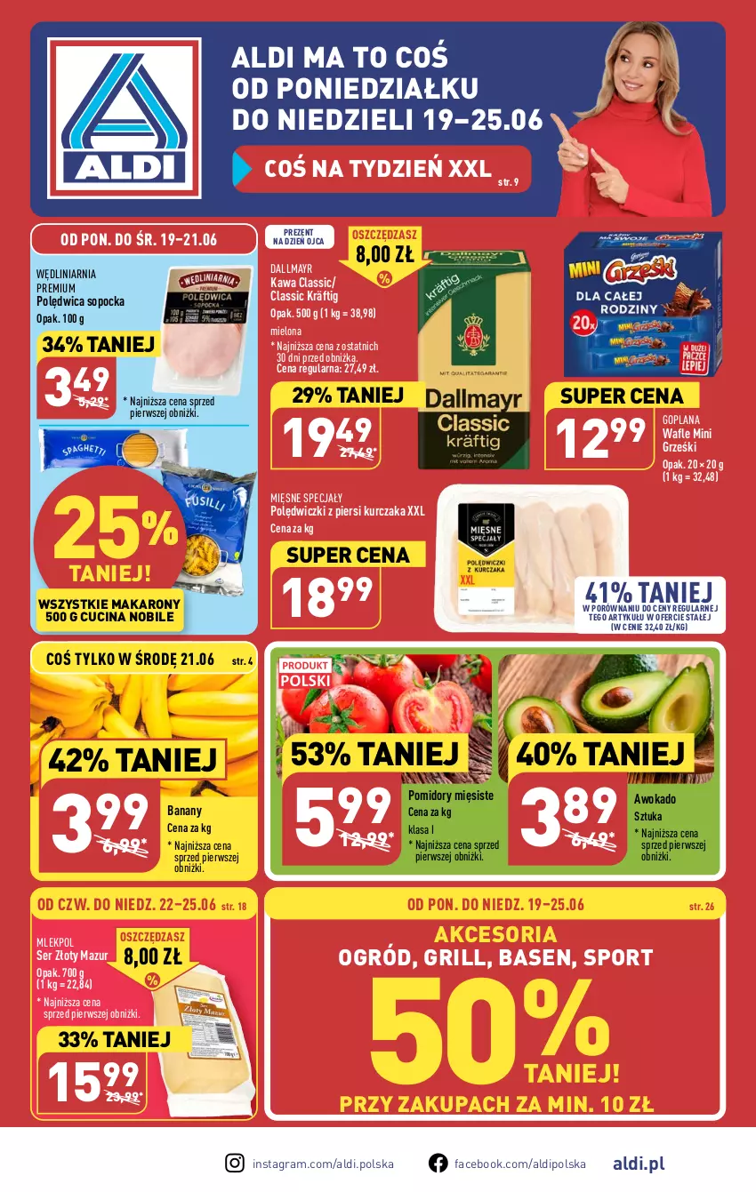 Gazetka promocyjna Aldi - Pełen katalog od 19.06 - ważna 19.06 do 25.06.2023 - strona 1 - produkty: Banany, Dallmayr, Fa, Goplana, Gra, Grill, Grześki, Kawa, Kurczak, LANA, Makaron, Mięsne specjały, Mini Grześki, Ogród, Polędwica, Pomidory, Por, Ser, Sport, Wafle, Złoty Mazur