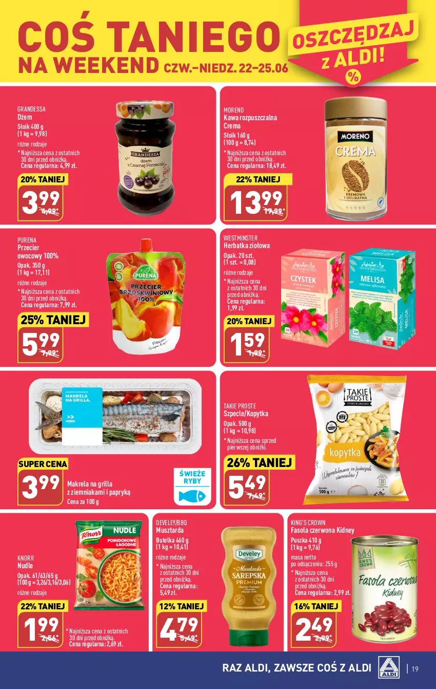 Gazetka promocyjna Aldi - Pełen katalog od 19.06 - ważna 19.06 do 25.06.2023 - strona 19 - produkty: Dżem, Fa, Fasola, Gra, Grill, Kawa, Kawa rozpuszczalna, Knorr, Kopytka, Mus, Musztarda, Pur