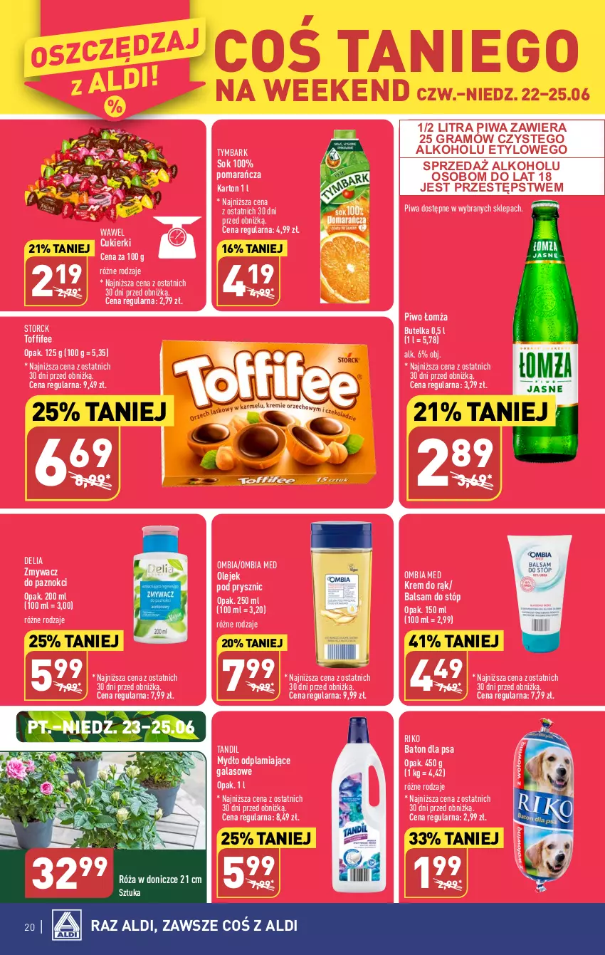 Gazetka promocyjna Aldi - Pełen katalog od 19.06 - ważna 19.06 do 25.06.2023 - strona 20 - produkty: Balsam do stóp, Baton, Baton dla psa, Cukier, Cukierki, Gala, Gra, Krem do rąk, Mydło, Olej, Olejek pod prysznic, Piwa, Piwo, Róża, Sok, Toffifee, Tymbark, Wawel, Zmywacz do paznokci