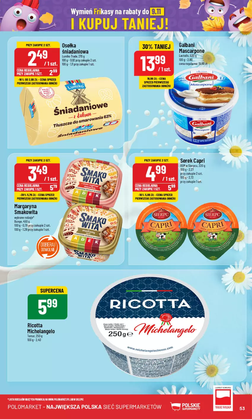 Gazetka promocyjna PoloMarket - Gazetka pomocyjna - ważna 16.10 do 22.10.2024 - strona 53 - produkty: Danio, Margaryna, Ricotta, Ser, Serek, Smakowita