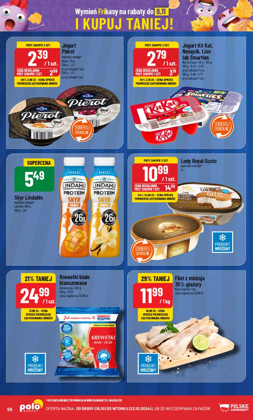 Gazetka promocyjna PoloMarket - Gazetka pomocyjna - ważna 16.10 do 22.10.2024 - strona 56 - produkty: Filet z mintaja, Jogurt, Kit Kat, Krewetki, Lazur, Lion, Lody, Mintaj, Nesquik, Owoce