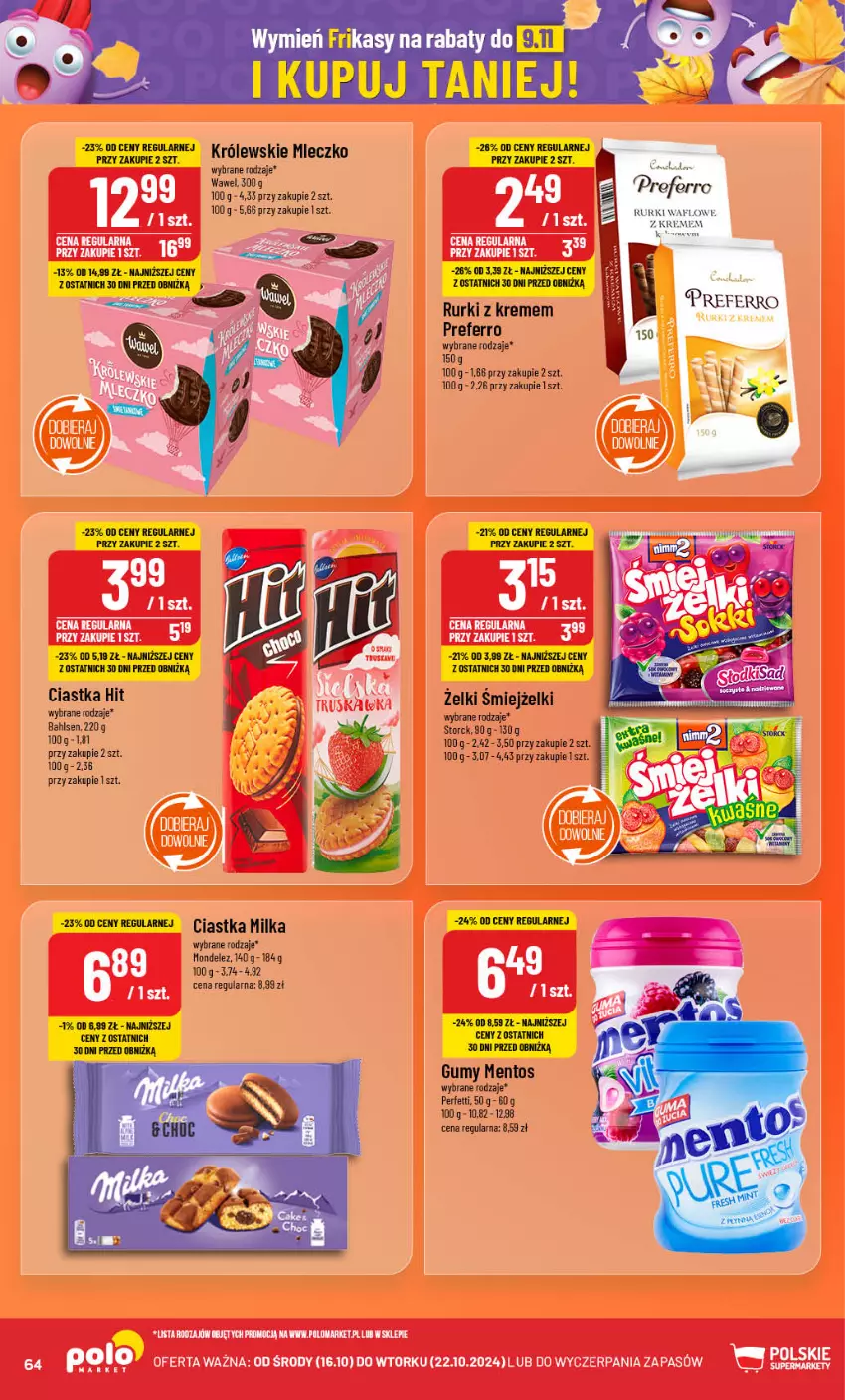 Gazetka promocyjna PoloMarket - Gazetka pomocyjna - ważna 16.10 do 22.10.2024 - strona 64 - produkty: Ciastka, Królewski, Królewskie Mleczko, Mentos, Milka, Mleczko, Rurki, Wawel