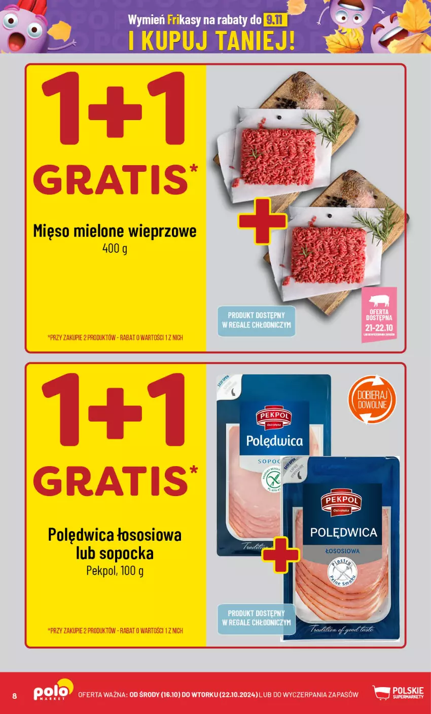 Gazetka promocyjna PoloMarket - Gazetka pomocyjna - ważna 16.10 do 22.10.2024 - strona 8 - produkty: Mięso, Mięso mielone, Pekpol, Polędwica, Sos