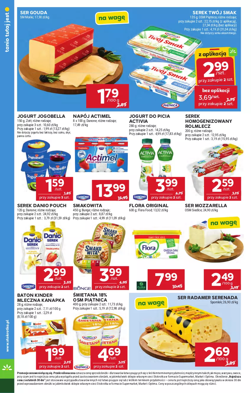Gazetka promocyjna Stokrotka - Supermarket - ważna 23.04 do 28.04.2026 - strona 22 - produkty: Actimel, Activia, Aksam, Baton, Bell, Bella, Danio, Danone, Flora, Gin, Gouda, Jogobella, Jogurt, Kinder, Mięso, Mleczna kanapka, Mozzarella, Napój, Optima, Owoce, Panna cotta, Piątnica, Radamer, Rolmlecz, Ser, Serek, Serek homogenizowany, Smakowita, Twój Smak, Warzywa, Zott