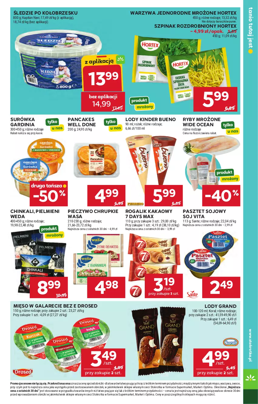 Gazetka promocyjna Stokrotka - Supermarket - ważna 23.04 do 28.04.2026 - strona 31 - produkty: 7 Days, Chrupki, Gala, Gra, Hortex, Inka, Kakao, Kinder, Kinder Bueno, Lody, Mięso, Mięso w galarecie, Optima, Owoce, Pasztet, Piec, Pieczywo, Pieczywo chrupkie, Pur, Rogal, Sante, Surówka, Szpinak, Warzywa, Wasa