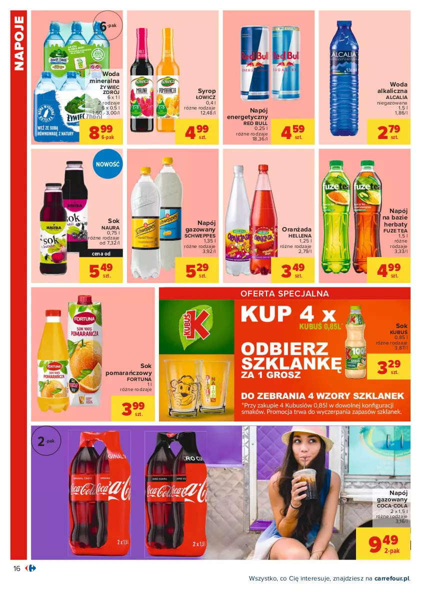 Gazetka promocyjna Carrefour - Gazetka Carrefour - ważna 17.05 do 29.05.2021 - strona 16 - produkty: Coca-Cola, Fortuna, Hellena, Kubuś, Napój, Napój energetyczny, Napój gazowany, Napoje, Oranżada, Red Bull, Schweppes, Sok, Sok pomarańczowy, Syrop, Woda, Woda mineralna