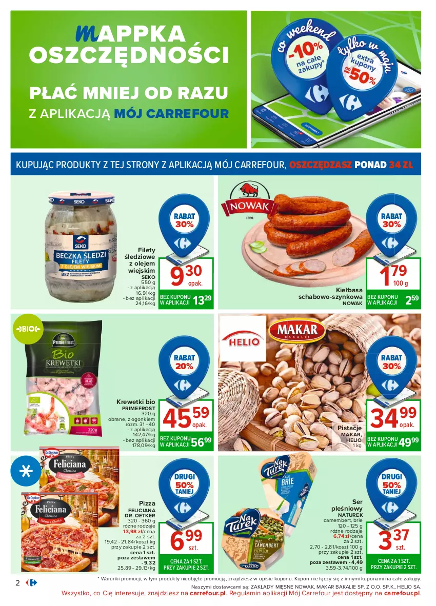 Gazetka promocyjna Carrefour - Gazetka Carrefour - ważna 17.05 do 29.05.2021 - strona 2 - produkty: Brie, Camembert, Dr. Oetker, Feliciana, Helio, Kiełbasa, Kosz, Krewetki, NaTurek, NOWAK, Olej, Pistacje, Pizza, SEKO, Ser, Ser pleśniowy