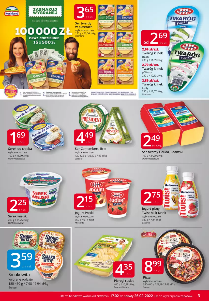 Gazetka promocyjna Market Vita - Gazetka promocyjna – Marketvita - ważna 17.02 do 26.02.2022 - strona 3 - produkty: Bakoma, Brie, Camembert, Chleb, Edam, Gouda, Hochland, Jogurt, Jogurt pitny, Mleko, Mlekovita, Pierogi, Pizza, Ser, Serek, Serek wiejski, Smakowita, Twaróg