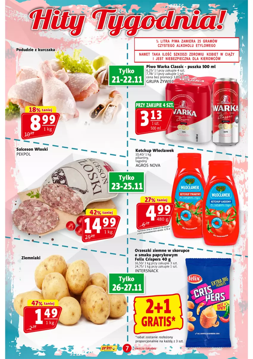 Gazetka promocyjna Prim Market - ważna 21.11 do 27.11.2024 - strona 7 - produkty: Felix, Gra, Ketchup, Kurczak, Orzeszki, Orzeszki ziemne, Pekpol, Piec, Piwa, Piwo, Podudzie z kurczaka, Por, Salceson, Warka, Ziemniaki