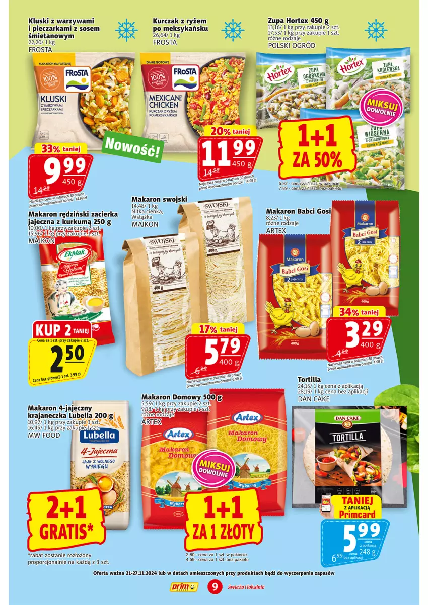 Gazetka promocyjna Prim Market - ważna 21.11 do 27.11.2024 - strona 9 - produkty: Bell, Bella, Dan Cake, Fa, Frosta, Hortex, Jaja, Kurczak, Lubella, Makaron, Piec, Pieczarka, Por, Ryż, Sos, Tortilla, Warzywa, Wstążka, Zacierka, Zupa