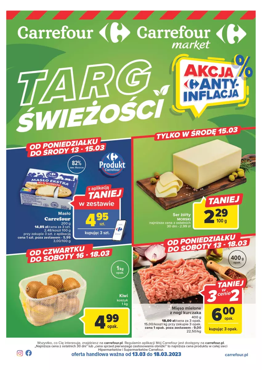 Gazetka promocyjna Carrefour - Gazetka Targ świeżości - ważna 13.03 do 18.03.2023 - strona 1 - produkty: Kosz, Kurczak, Masło, Mięso, Mięso mielone