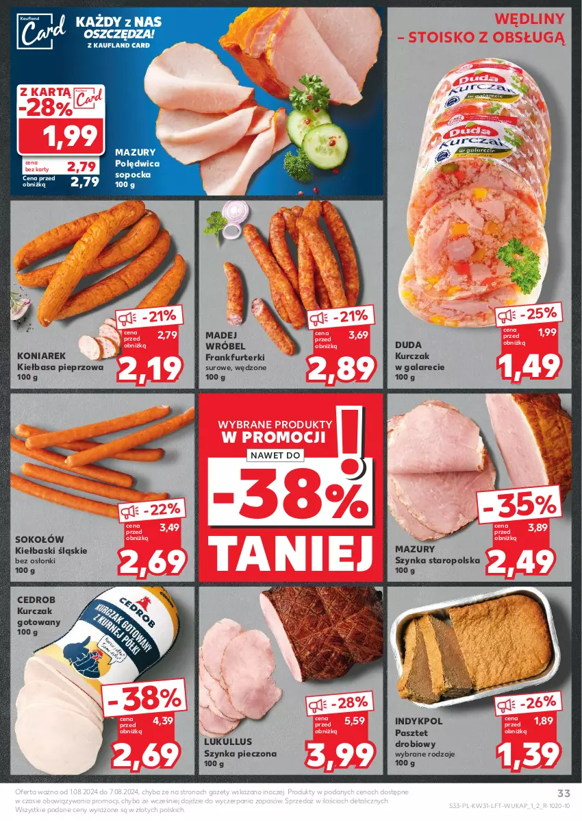 Gazetka promocyjna Kaufland - Gazetka tygodnia - ważna 01.08 do 07.08.2024 - strona 33 - produkty: Duda, Frankfurterki, Gala, Kiełbasa, Kiełbaski śląskie, Kurczak, Kurczak gotowany, Madej Wróbel, Pasztet, Piec, Pieprz, Polędwica, Sok, Sokołów, Szynka