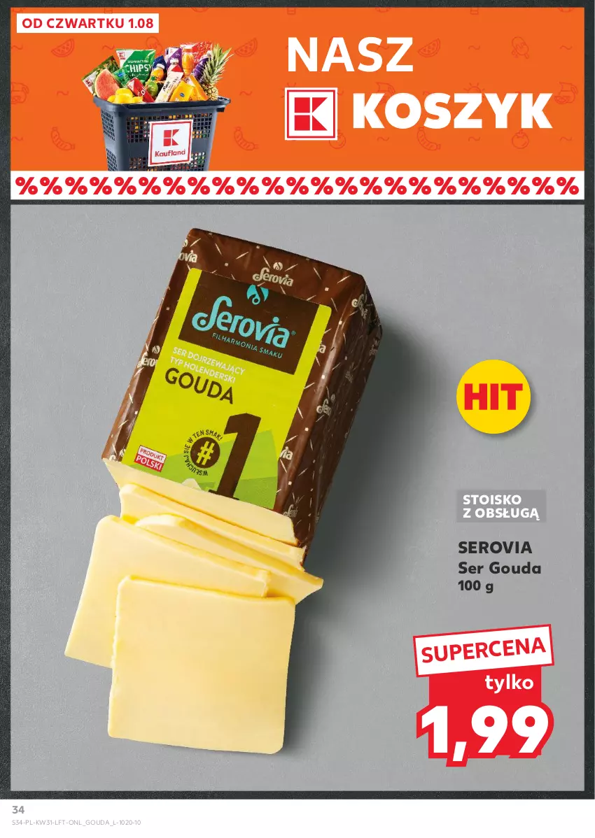 Gazetka promocyjna Kaufland - Gazetka tygodnia - ważna 01.08 do 07.08.2024 - strona 34 - produkty: Gouda, Kosz, Ser