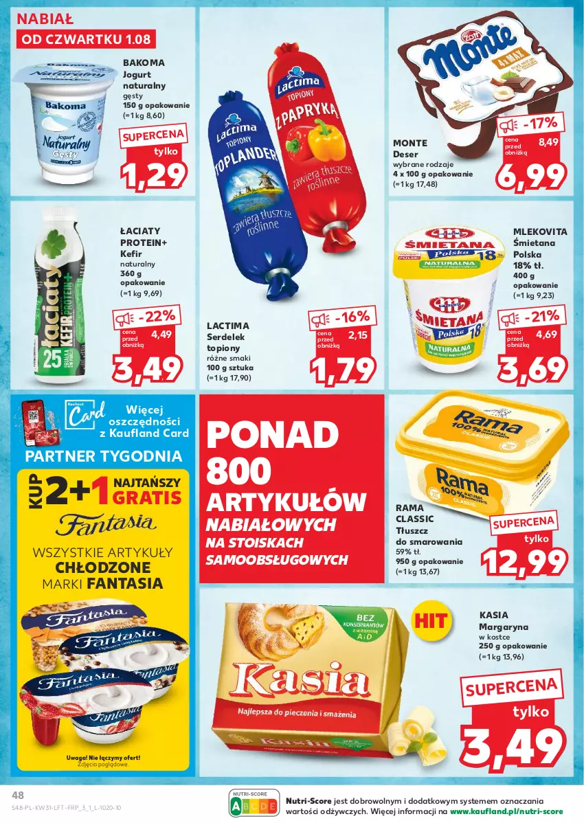 Gazetka promocyjna Kaufland - Gazetka tygodnia - ważna 01.08 do 07.08.2024 - strona 48 - produkty: Bakoma, Deser, Fa, Fanta, Gra, Jogurt, Jogurt naturalny, Kasia, Kefir, Margaryna, Mleko, Mlekovita, Monte, Rama, Ser, Top, Waga