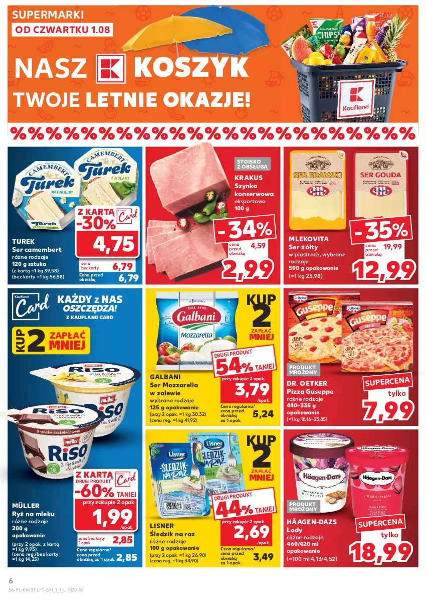 Gazetka promocyjna Kaufland - Gazetka tygodnia - ważna 01.08 do 07.08.2024 - strona 6 - produkty: Camembert, Dr. Oetker, Galbani, Kosz, Krakus, Lisner, Lody, Mleko, Mlekovita, Mozzarella, Müller, Pizza, Por, Ryż, Ryż na mleku, Ser, Sport, Szynka, Szynka konserwowa