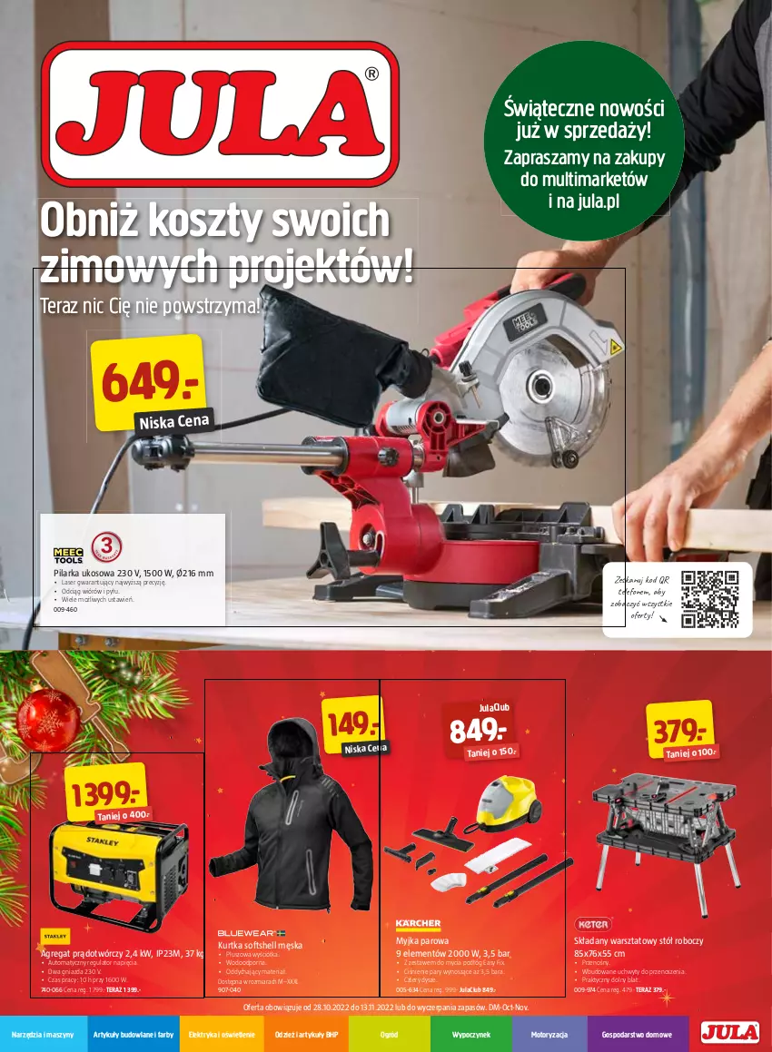 Gazetka promocyjna Jula - Gazetka - ważna 28.10 do 13.11.2022 - strona 1 - produkty: Artykuły budowlane, Fa, HP, Kosz, Kurtka, Kurtka softshell, Ogród, Pilarka ukosowa, Por, Ser, Stół, Szyny, Telefon, Tera, Uchwyty