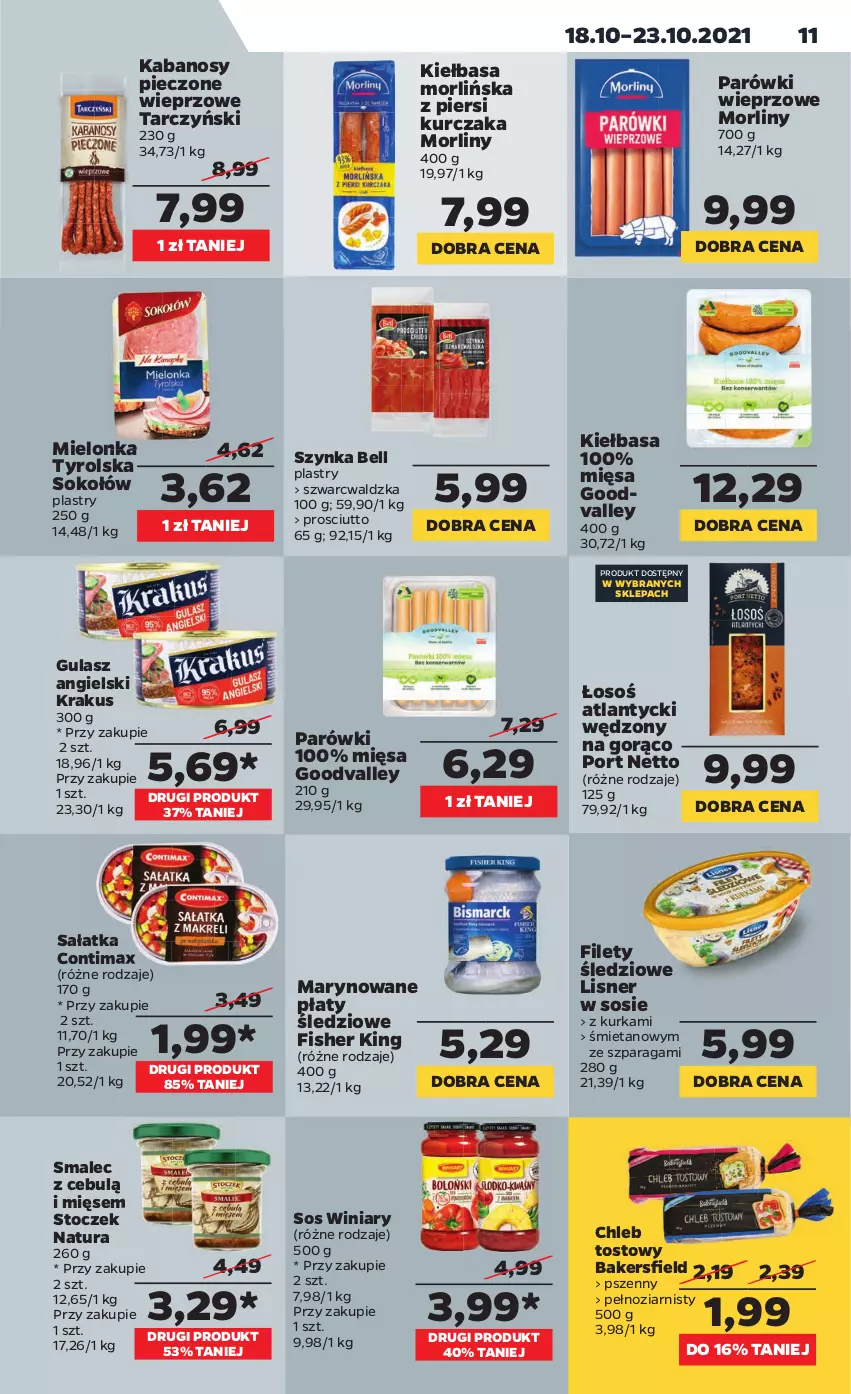 Gazetka promocyjna Netto - Gazetka spożywcza - ważna 18.10 do 23.10.2021 - strona 11 - produkty: Bell, Chleb, Chleb tostowy, Kabanos, Kiełbasa, Krakus, Kurczak, Lisner, Mielonka tyrolska, Morliny, Parówki, Piec, Płaty śledziowe, Por, Prosciutto, Sałat, Sałatka, Smalec, Sok, Sokołów, Sos, Szynka, Tarczyński, Winiary