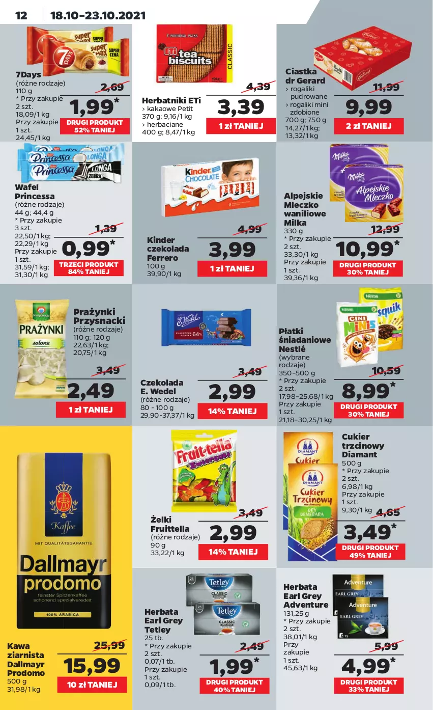 Gazetka promocyjna Netto - Gazetka spożywcza - ważna 18.10 do 23.10.2021 - strona 12 - produkty: Ciastka, Cukier, Cukier trzcinowy, Czekolada, Dallmayr, Danio, Diamant, Dr Gerard, E. Wedel, Earl Grey, Ferrero, Herbata, Herbatniki, Kakao, Kawa, Kawa ziarnista, Kinder, Milka, Mleczko, Nestlé, Princessa, Przysnacki, Rogal, Tetley