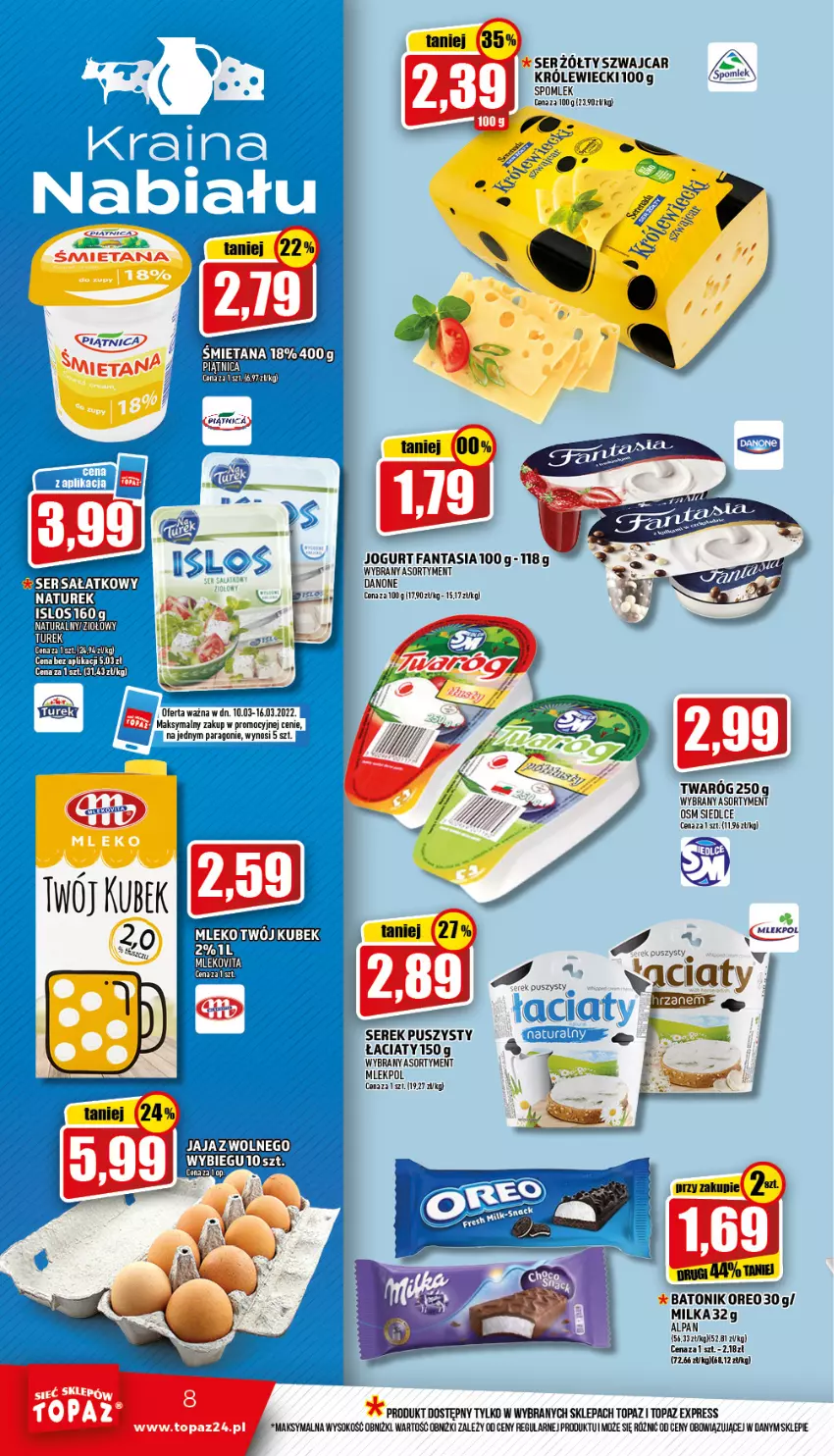 Gazetka promocyjna Topaz - Gazetka - ważna 10.03 do 16.03.2022 - strona 8 - produkty: Baton, Danone, Fa, Fanta, Jaja, Jogurt, Milka, Oreo, Ser, Serek, Serek puszysty, Sok, Tonik, Top, Twaróg