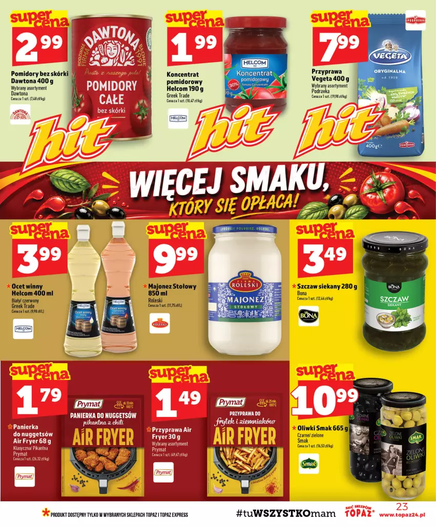 Gazetka promocyjna Topaz - Gazetka - ważna 24.09 do 30.09.2026 - strona 23 - produkty: Dawtona, Gin, HELCOM, Majonez, Ocet, Oliwki, Pomidory, Prymat, Top