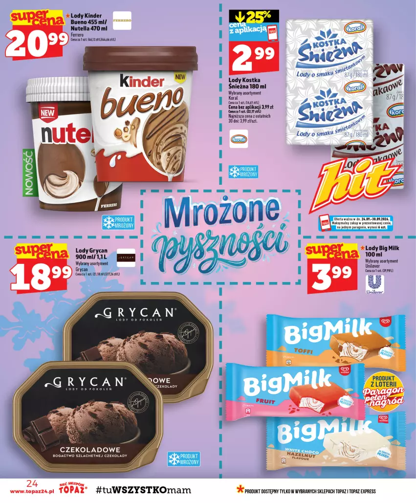 Gazetka promocyjna Topaz - Gazetka - ważna 24.09 do 30.09.2026 - strona 24 - produkty: Big Milk, Ferrero, Gry, Kinder, Kinder Bueno, Lody, Nutella, Top