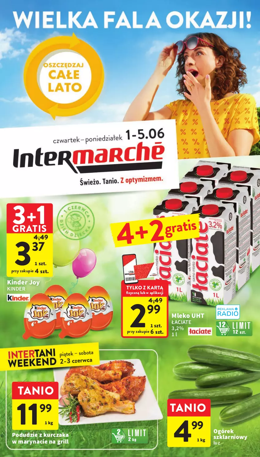 Gazetka promocyjna Intermarche - Gazetka Intermarche - ważna 01.06 do 05.06.2023 - strona 1 - produkty: Gra, Grill, Kinder, Kurczak, Mleko, Ogórek, Podudzie z kurczaka