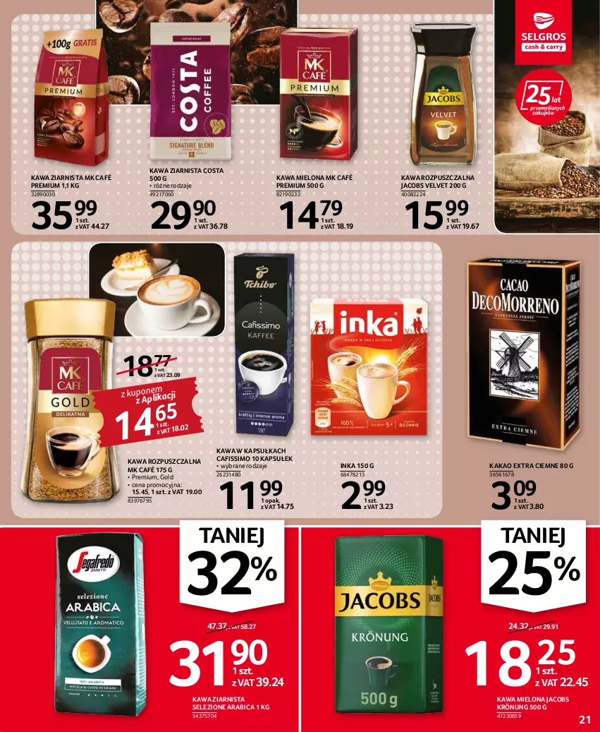 Gazetka promocyjna Selgros - Oferta spożywcza - ważna 31.03 do 06.04.2022 - strona 21 - produkty: BIC, Cafissimo, Inka, Jacobs, Jacobs Krönung, Jacobs Velvet, Kakao, Kawa, Kawa mielona, Kawa rozpuszczalna, Kawa ziarnista, Velvet