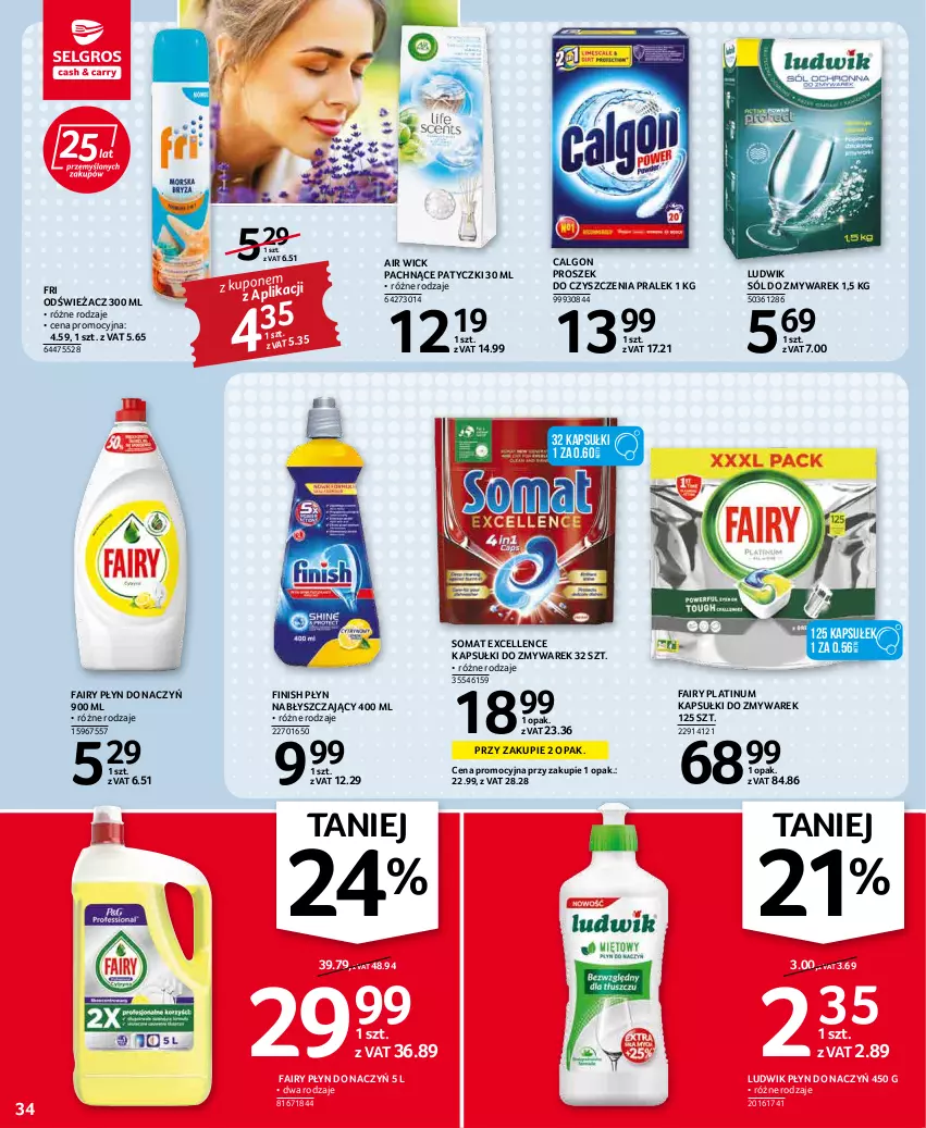 Gazetka promocyjna Selgros - Oferta spożywcza - ważna 31.03 do 06.04.2022 - strona 34 - produkty: Air Wick, Calgon, Fa, Fairy, Finish, LG, Ludwik, Płyn nabłyszczający, Sól, Somat