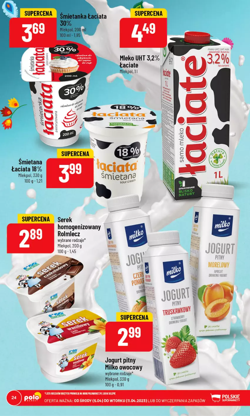 Gazetka promocyjna PoloMarket - Gazetka pomocyjna - ważna 05.04 do 11.04.2023 - strona 24 - produkty: Jogurt, Jogurt pitny, Mleko, Rolmlecz, Ser, Serek, Serek homogenizowany