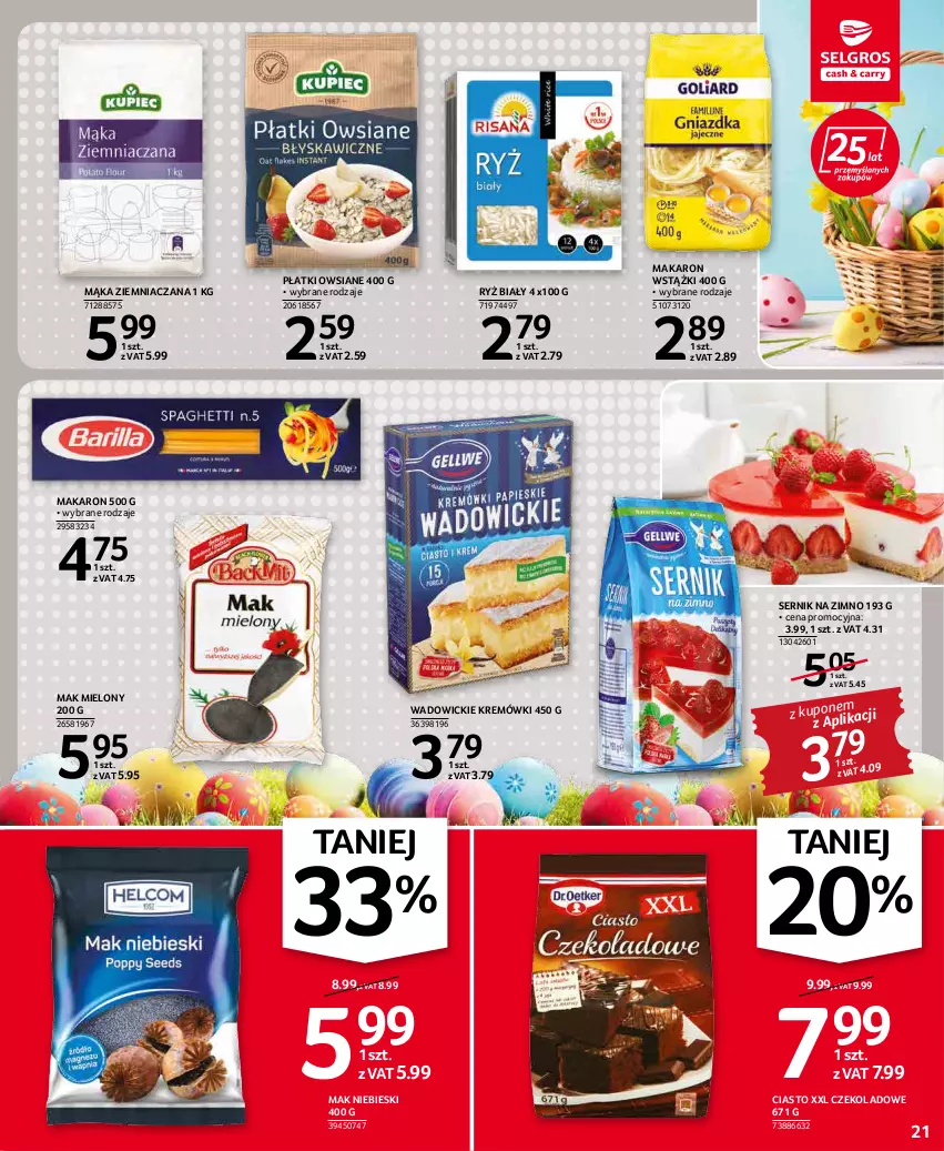 Gazetka promocyjna Selgros - Oferta spożywcza - ważna 07.04 do 16.04.2022 - strona 21 - produkty: Ciasto XXL, Mak mielony, Mąka, Makaron, Płatki owsiane, Ryż, Ryż biały, Ser