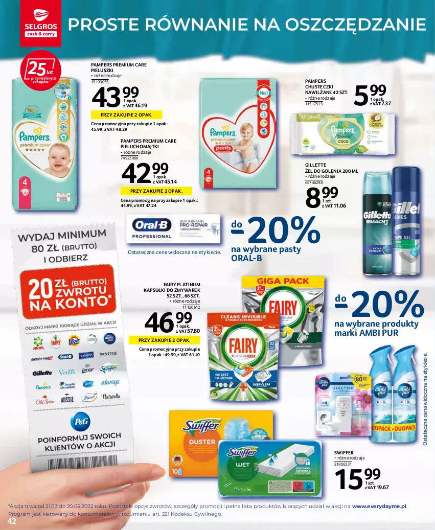 Gazetka promocyjna Selgros - Oferta spożywcza - ważna 07.04 do 16.04.2022 - strona 42 - produkty: Ambi Pur, Chusteczki, Fa, Fairy, Gillette, Gra, Majtki, Pampers, Pieluchomajtki, Pur