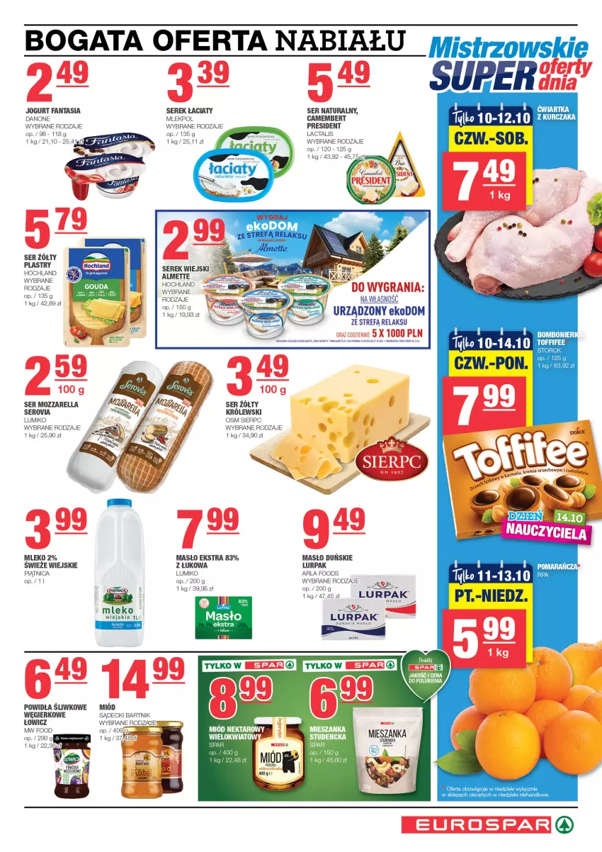 Gazetka promocyjna Spar - EuroSpar - ważna 06.10 do 16.10.2024 - strona 3 - produkty: Almette, Camembert, Danone, Fa, Fanta, Gra, Hochland, Jogurt, Królewski, Lurpak, Masło, Miód, Mleko, Mozzarella, Piątnica, Ser, Serek, Serek wiejski, Toffifee