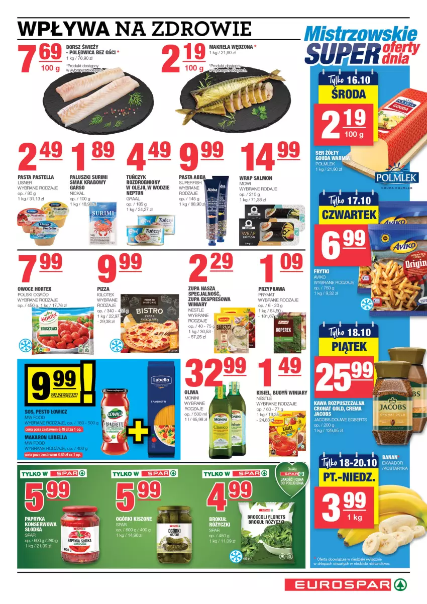 Gazetka promocyjna Spar - EuroSpar - ważna 06.10 do 16.10.2024 - strona 5 - produkty: Budyń, Frytki, Gra, Graal, Hortex, Jacobs, Kisiel, Lisner, Monini, Ogród, Olej, Owoce, Pastella, Pizza, POLMLEK, Prymat, Ser, Spaghetti, Surimi, Truskawki, Tuńczyk, Winiary, Zdrowie, Zupa