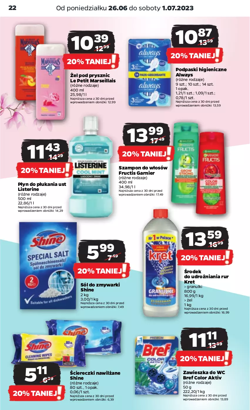 Gazetka promocyjna Netto - Artykuły spożywcze - ważna 26.06 do 01.07.2023 - strona 22 - produkty: Always, Bref, Fructis, Garnier, Gra, Kret, Listerine, Mars, Płyn do płukania, Podpaski, Sól, Szampon, Zawieszka do wc, Zmywarki