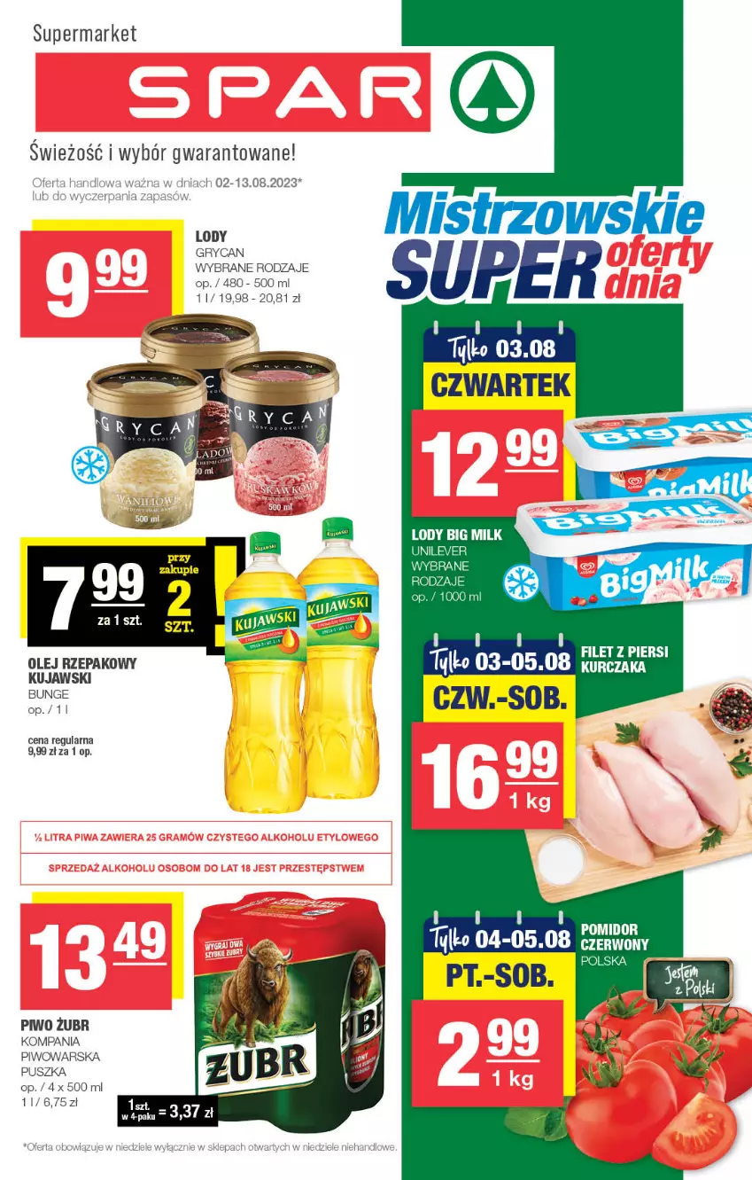 Gazetka promocyjna Spar - Spar - ważna 30.07 do 09.08.2023 - strona 1 - produkty: Big Milk, Gry, Kujawski, Kurczak, Lody, Olej, Olej rzepakowy, Piwo