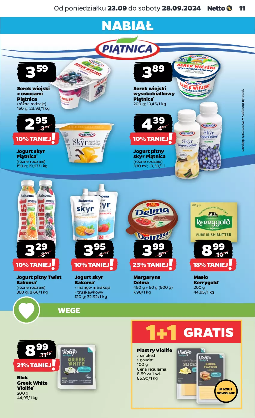 Gazetka promocyjna Netto - Artykuły spożywcze - ważna 23.09 do 28.09.2024 - strona 11 - produkty: Bakoma, Delma, Gouda, Gra, Jogurt, Jogurt pitny, Mango, Margaryna, Masło, Piątnica, Ser, Serek, Serek wiejski, Sok