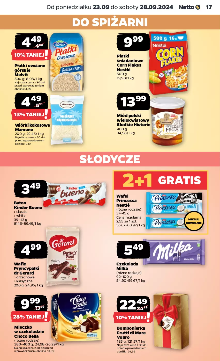 Gazetka promocyjna Netto - Artykuły spożywcze - ważna 23.09 do 28.09.2024 - strona 17 - produkty: Baton, Bell, Bella, Corn flakes, Czekolada, Danio, Dr Gerard, Gra, Kinder, Kinder Bueno, Kokos, Melvit, Milka, Miód, Mleczko, Nestlé, Płatki owsiane, Princessa, Wiórki kokosowe