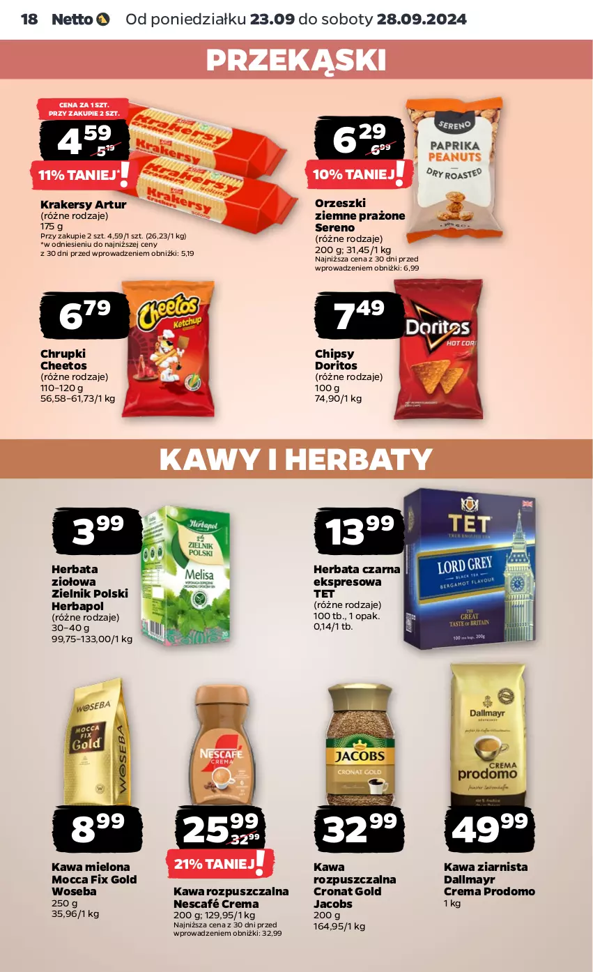 Gazetka promocyjna Netto - Artykuły spożywcze - ważna 23.09 do 28.09.2024 - strona 18 - produkty: Artur, Cheetos, Chipsy, Chrupki, Dallmayr, Herbapol, Herbata, Herbata czarna, Jacobs, Kawa, Kawa mielona, Kawa rozpuszczalna, Kawa ziarnista, Krakersy, Mocca Fix Gold, Nescafé, Orzeszki, Orzeszki ziemne, Ser, Woseba