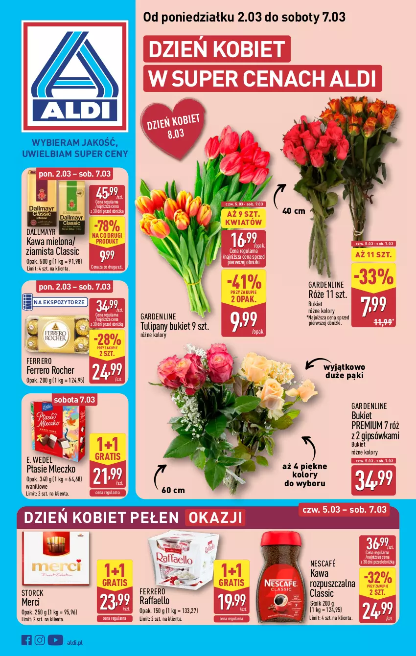 Gazetka promocyjna Aldi - Dzień kobiet - ważna 02.03 do 07.03.2026 - strona 1 - produkty: Bukiet, Dallmayr, E. Wedel, Fa, Ferrero, Ferrero Rocher, Gra, Kawa, Kawa mielona, Kawa rozpuszczalna, Merci, Mleczko, Nescafé, Ptasie mleczko, Raffaello, Tulipan