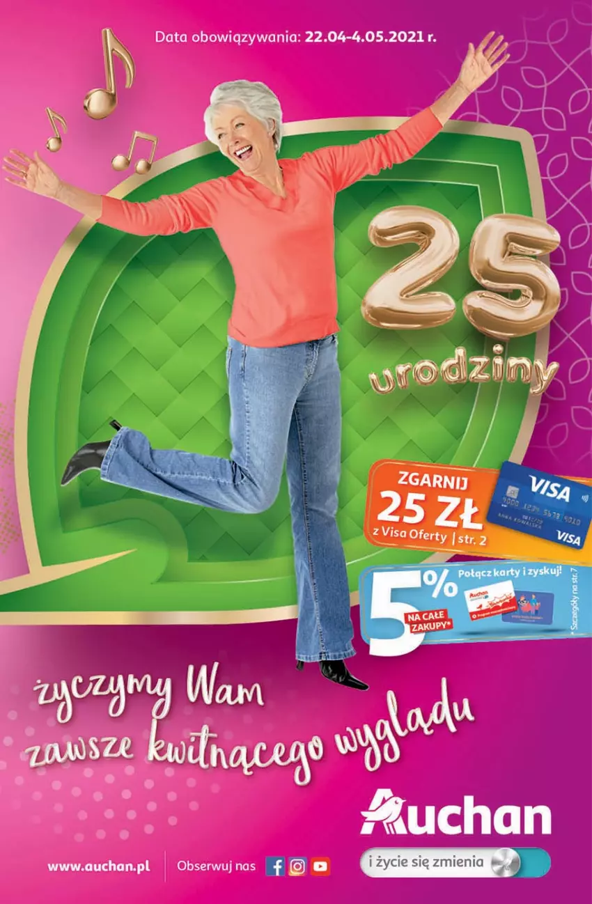 Gazetka promocyjna Auchan - 25 Urodziny – Życzymy Wszystkiego Kwitnącego - ważna 22.04 do 04.05.2021 - strona 1