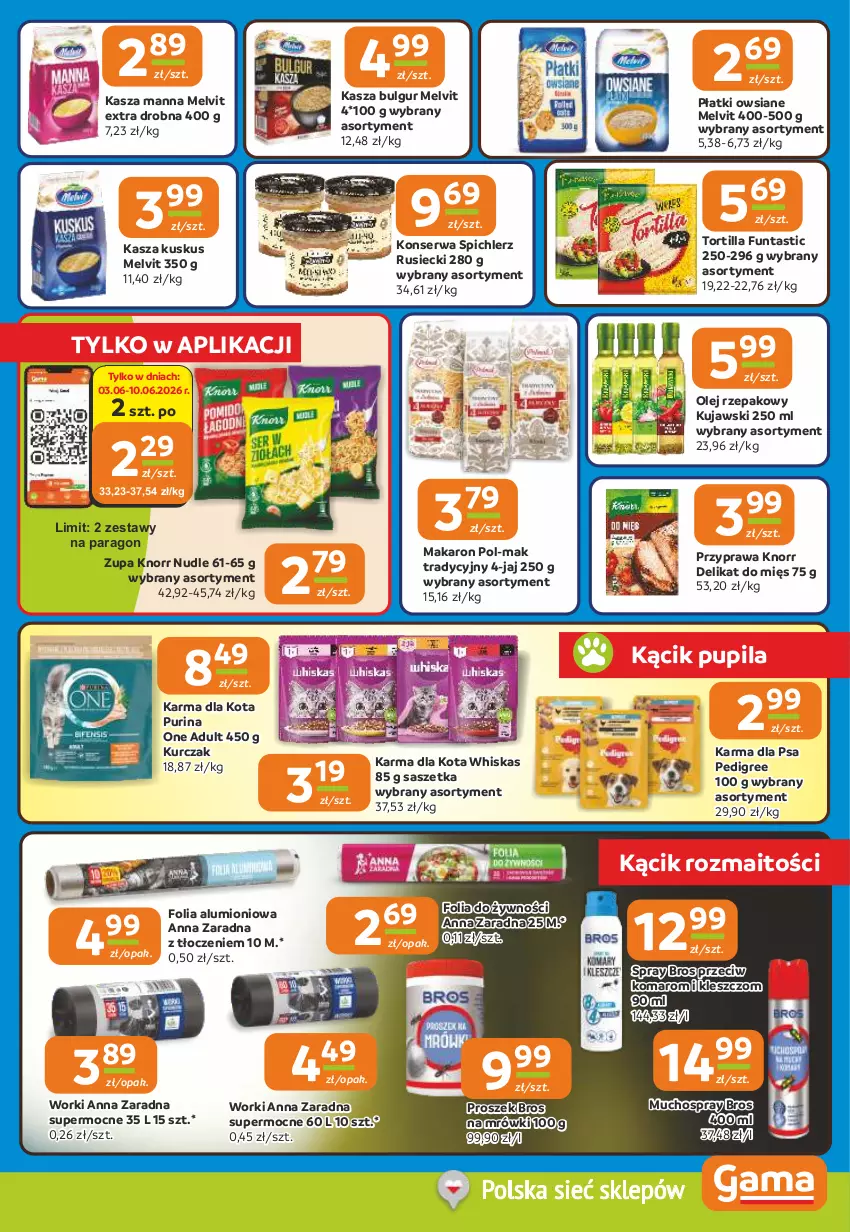 Gazetka promocyjna Gama - Gazetka Gama - ważna 02.06 do 16.06.2026 - strona 7 - produkty: Bulgur, Kasza, Knorr, Kujawski, Kurczak, Kuskus, LG, Makaron, Melvit, Olej, Olej rzepakowy, Pedigree, Płatki owsiane, Pur, Purina, Ser, Spichlerz Rusiecki, Tortilla, Whiskas, Zupa
