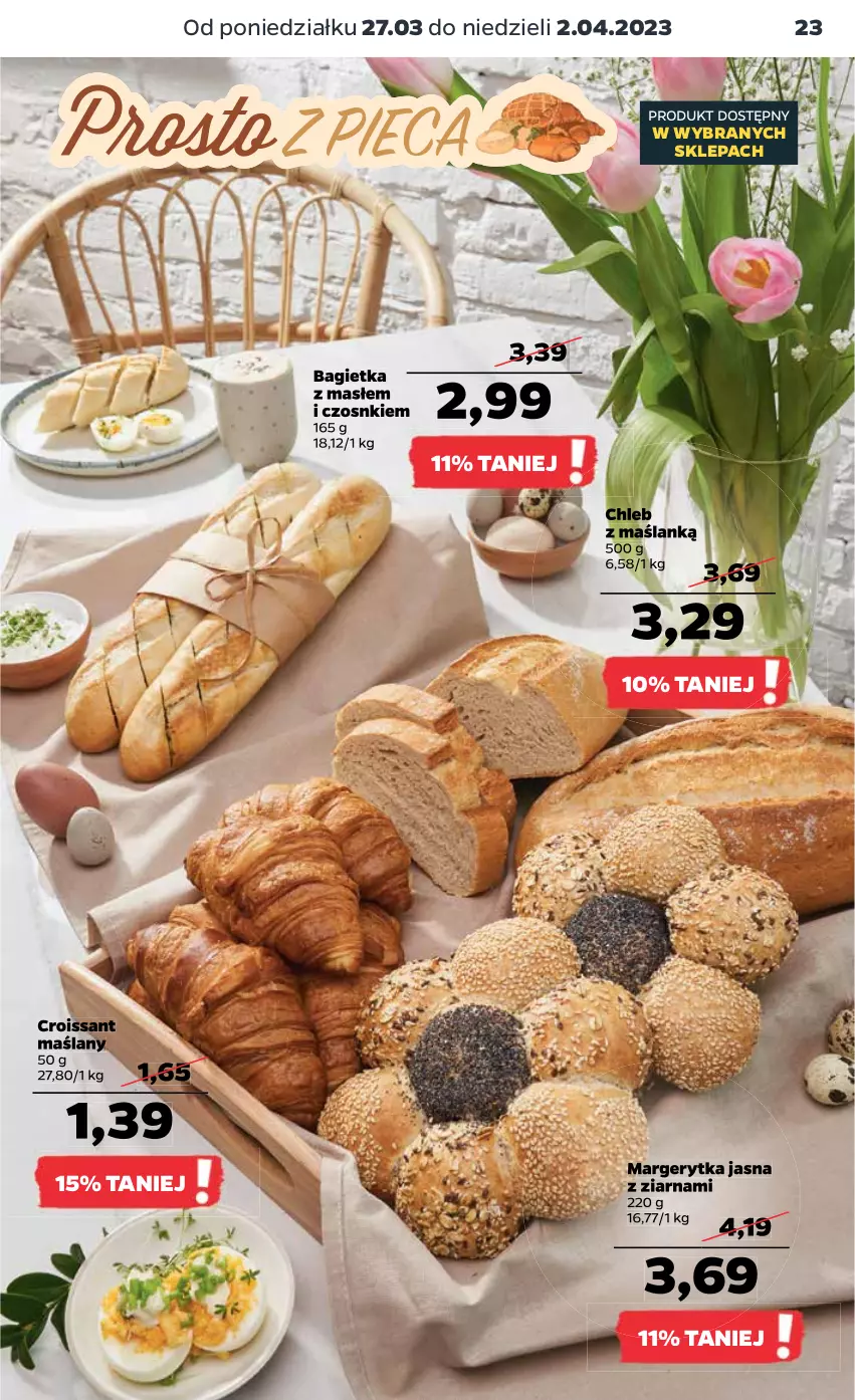 Gazetka promocyjna Netto - Artykuły spożywcze - ważna 27.03 do 02.04.2023 - strona 23 - produkty: Bagietka, Chleb, Croissant