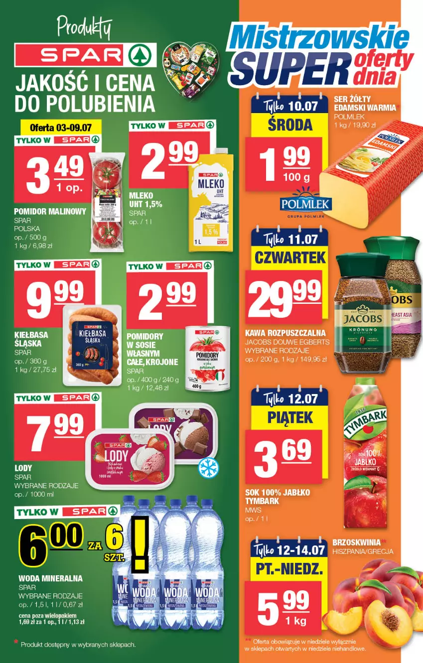 Gazetka promocyjna Spar - Spar-Mini - ważna 30.06 do 10.07.2024 - strona 3 - produkty: Edam, Jacobs, Kawa, Kawa rozpuszczalna, Kiełbasa, Lody, POLMLEK, Pomidor malinowy, Sok, Tymbark