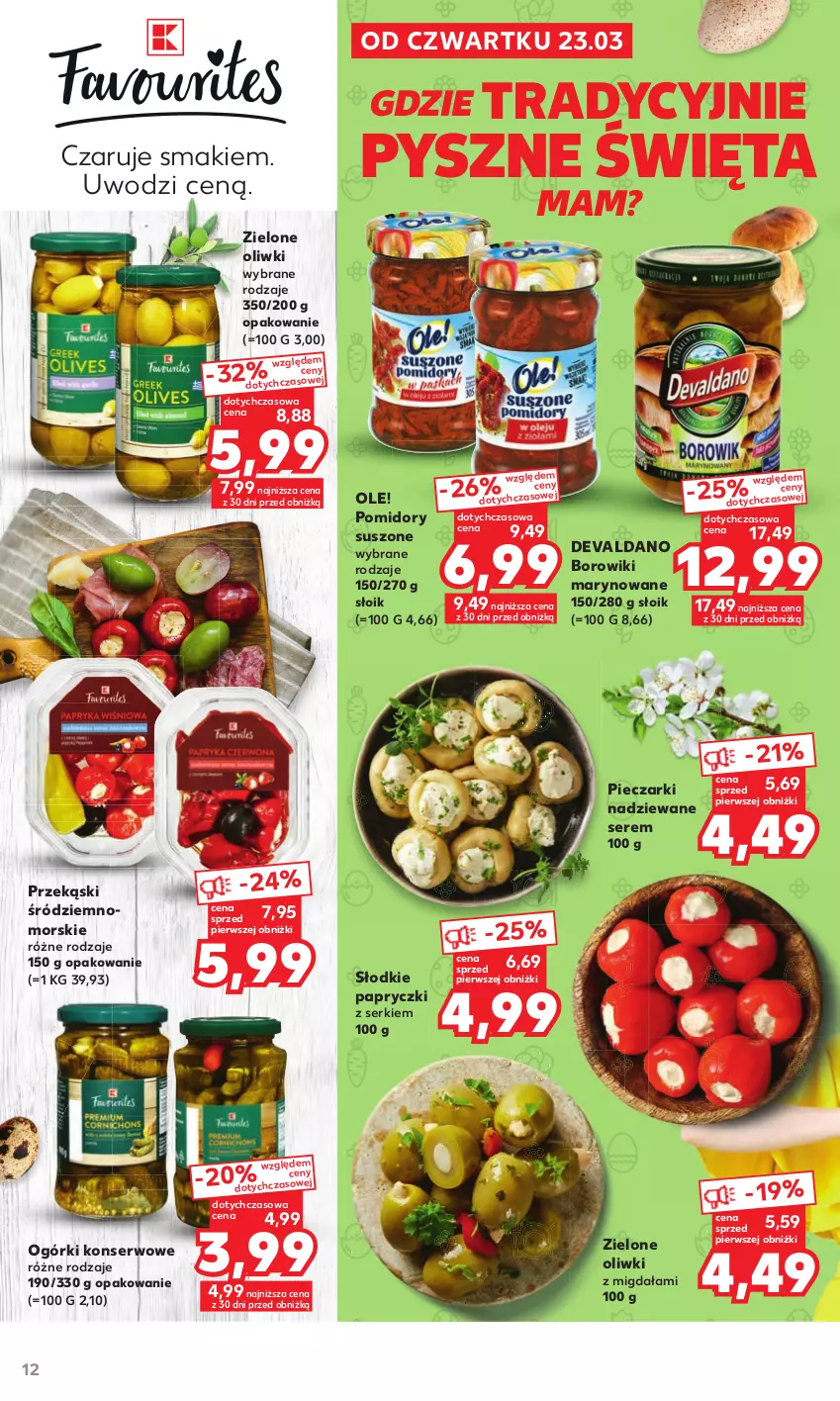 Gazetka promocyjna Kaufland - Oferta ważna od 23.03.2023 do 08.04.2023 lub do wyczerpania zapasów. - ważna 23.03 do 08.04.2023 - strona 12 - produkty: Borowiki, Borowiki marynowane, Ogórki konserwowe, Ole!, Oliwki, Piec, Pomidory, Ser